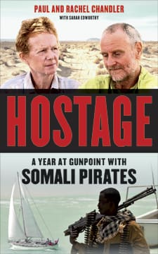 HOSTAGE: A Year at Gunpoint with Somali Pirates